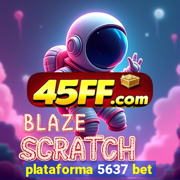plataforma 5637 bet